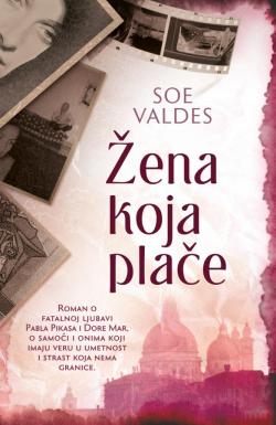 Žena koja plače - Soe Valdes