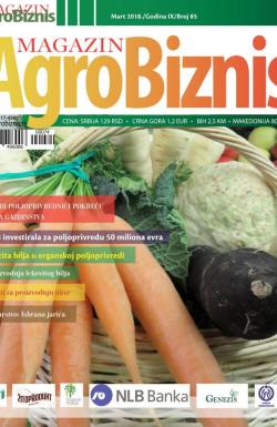 Agro Biznis - broj 85, 15. mar 2018.