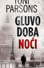 Gluvo doba noći - Toni Parsons