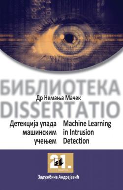 Detekcija upada mašinskim Učenjem / Machine Learning in Intrusion Detection - Dr Nemanja Maček
