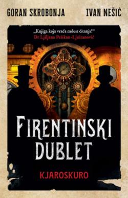 Firentinski dublet 2 – Kjaroskuro - Goran Skrobonja, Ivan Nešić