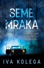 Seme mraka - Iva Kolega