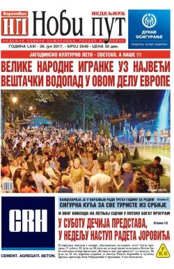 Novi put, Jagodina - broj 2546, 26. jul 2017.