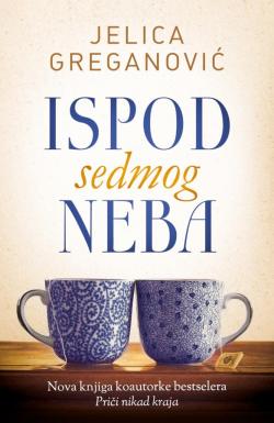 Ispod sedmog neba - Jelica Greganović