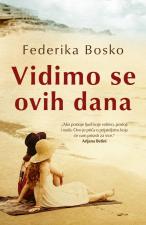 Vidimo se ovih dana - Federika Bosko