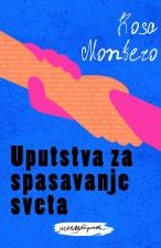 Uputstva za spasavanje sveta - Rosa Montero