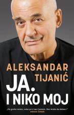 Ja. I niko moj - Aleksandar Tijanić