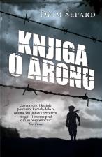 Knjiga o Aronu - Džim Šepard