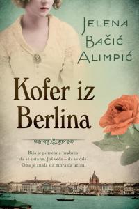 Kofer iz Berlina - Jelena Bačić Alimpić
