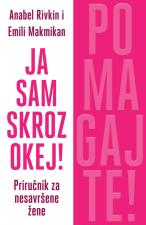 Ja sam skroz okej! Pomagajte! - Anabel Rivkin, Emili Makmikan