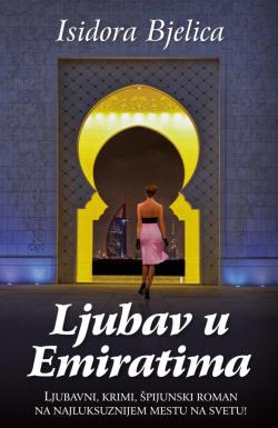 Ljubav u Emiratima - Isidora Bjelica