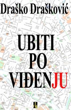 Ubiti po viđenju - Draško Drašković
