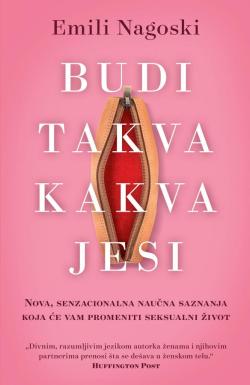 Budi takva kakva jesi - Emili Nagoski