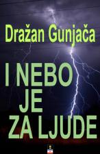 I nebo je za ljude - Dražan Gunjača