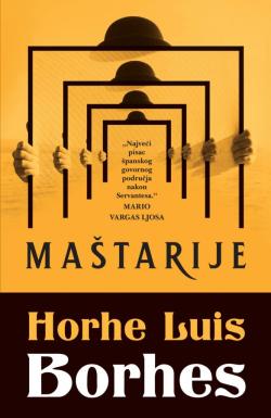 Maštarije - Horhe Luis Borhes