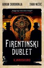 Firentinski dublet 2 – Kjaroskuro - Goran Skrobonja, Ivan Nešić